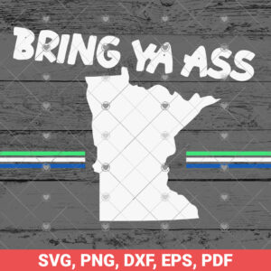 BRING YA ASS SVG