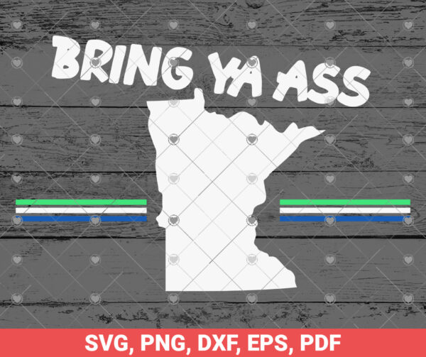 BRING YA ASS SVG