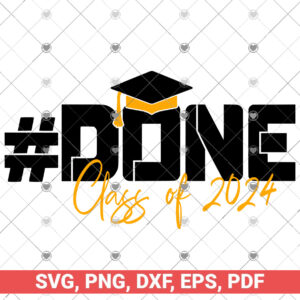 Done Class of 2024 SVG