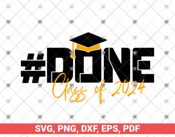 Done Class of 2024 SVG