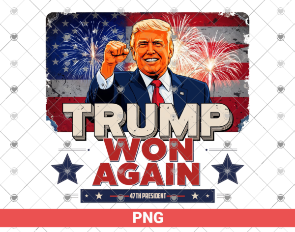 Trump Won Again png