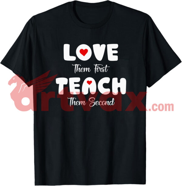 Love Them First, Teach Them Second SVG