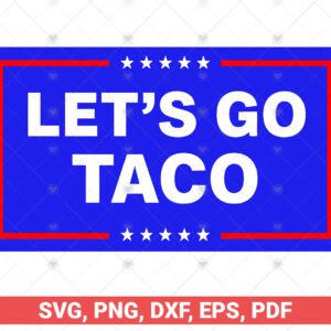 Let's Go Taco svg bundle