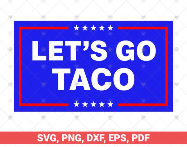 Let's Go Taco svg bundle