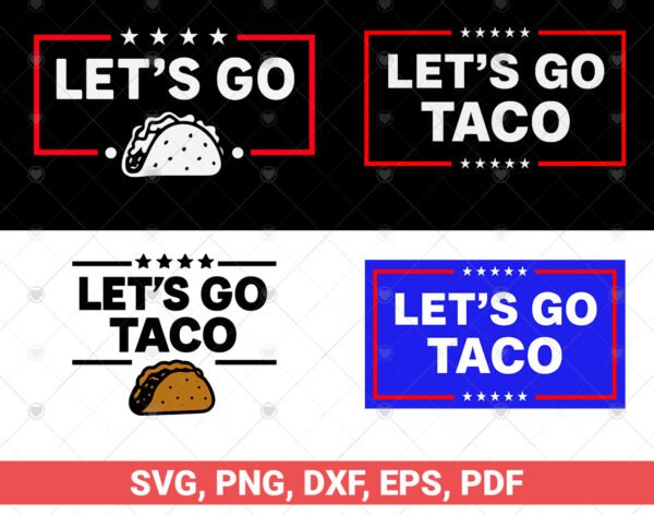 Let's Go Taco svg bundle