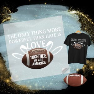 Alternative view of Together We Are America PNG Bundle | Patriotic Football Shirt Design | Unity Sports Clipart | Love is More Powerful Than Hate png